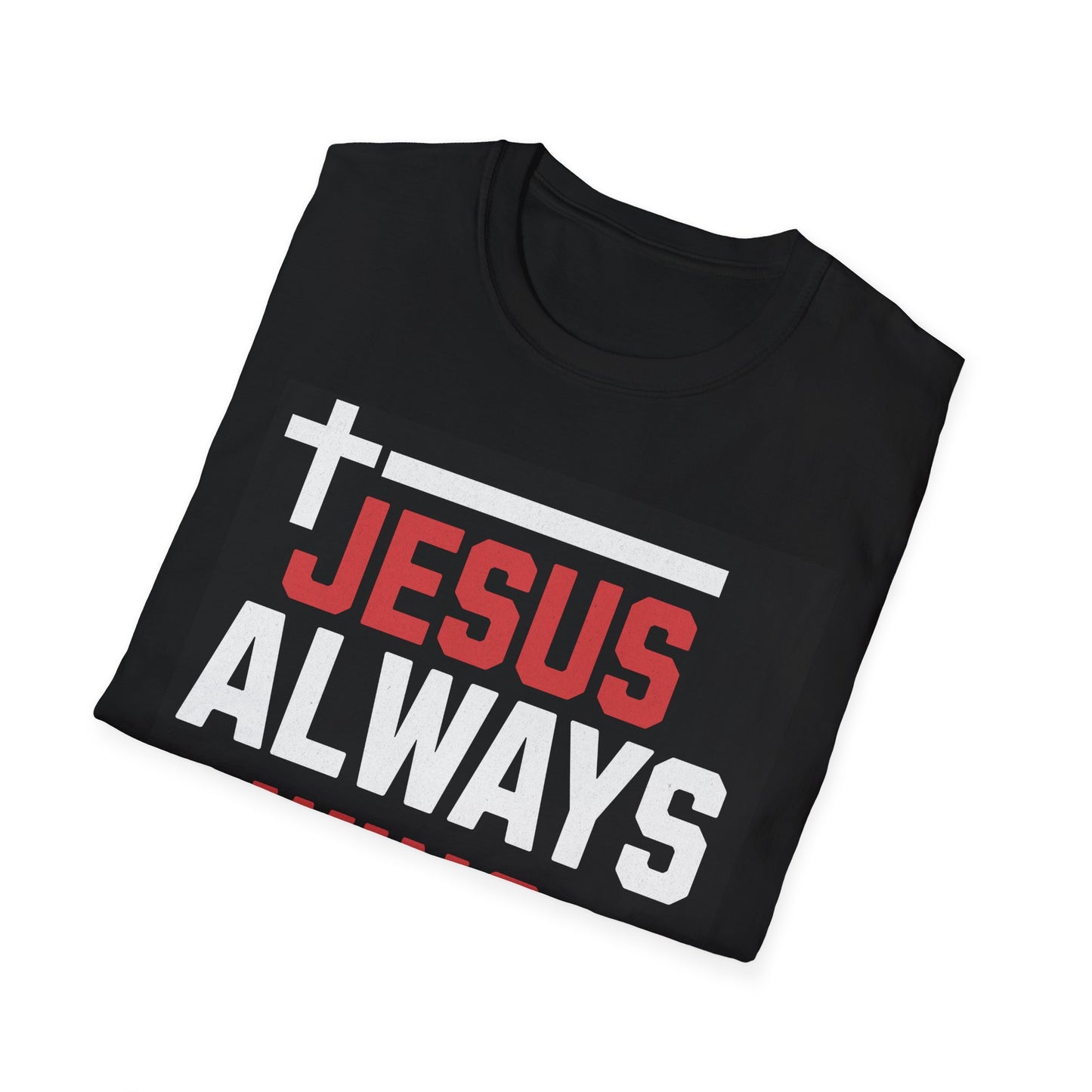 Christian Victory Unisex T-Shirt - Jesus Always Wins Design