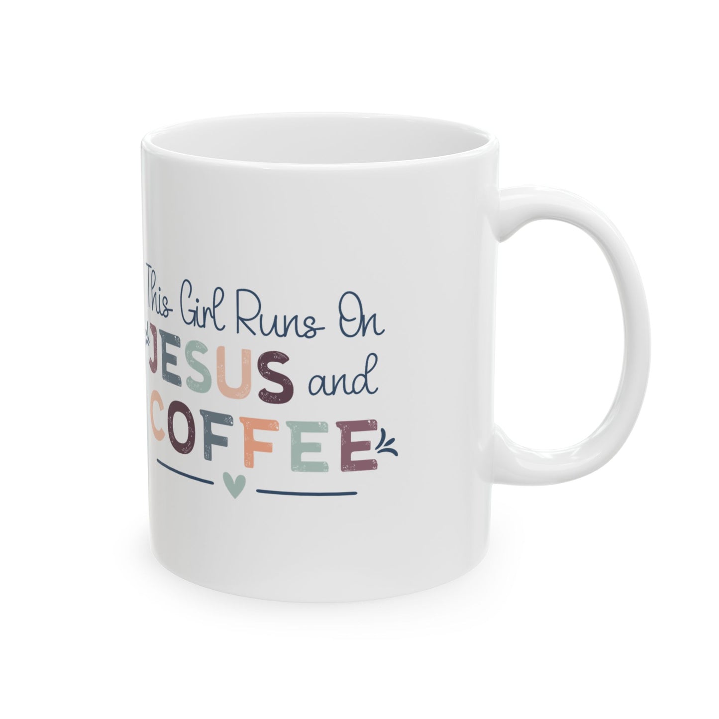 "This Girl Runs On Jesus and Coffee"