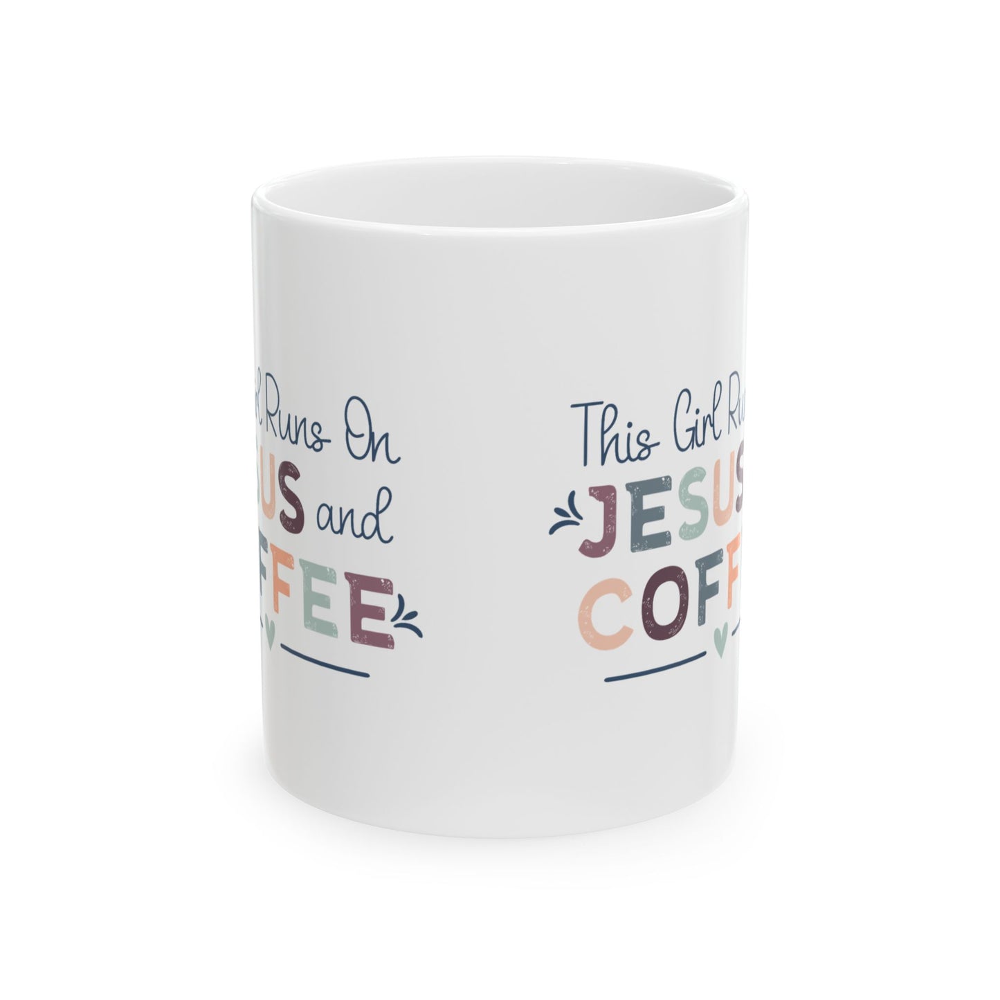 "This Girl Runs On Jesus and Coffee"