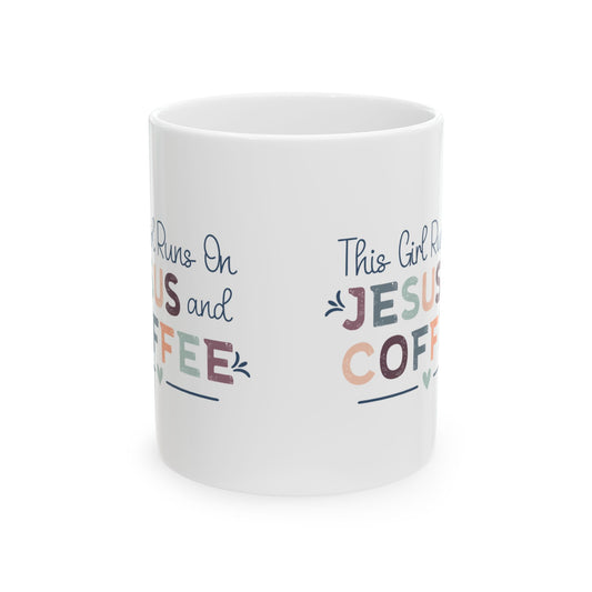 "This Girl Runs On Jesus and Coffee"