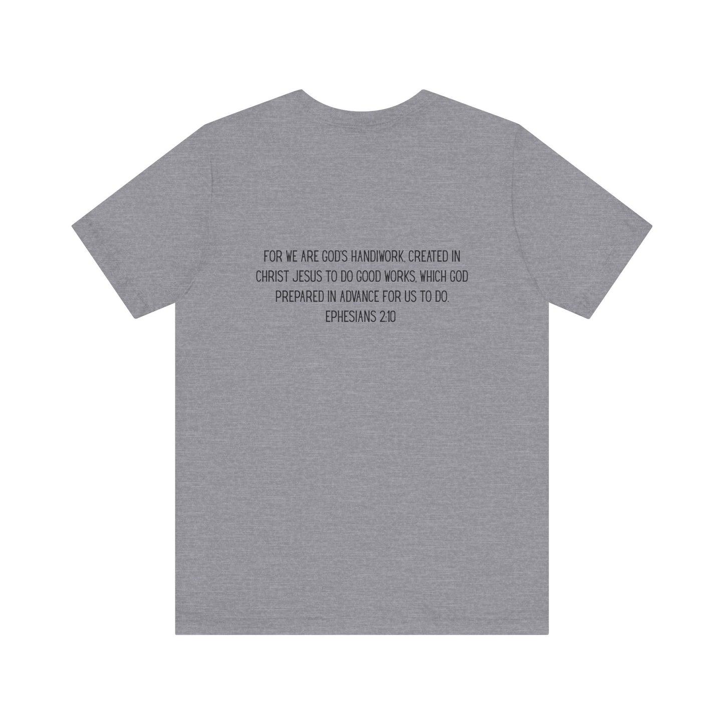 Made for More – Ephesians 2:10 Short Sleeve Tee | Christian Faith Shirt