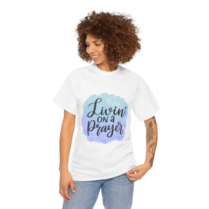 Livin on a prayer T-shirt